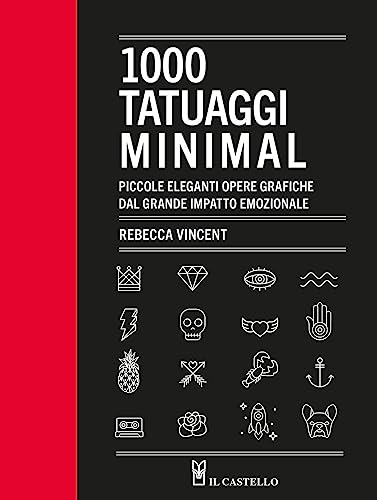 Imagen de archivo de 1000 tatuaggi minimal. Piccole eleganti opere grafiche dal grande impatto emozionale. Ediz. illustrata (Vari) a la venta por libreriauniversitaria.it