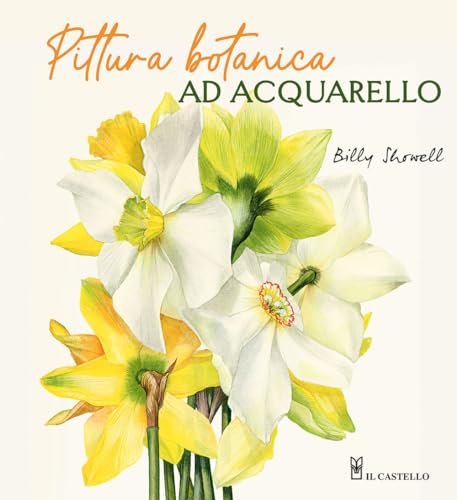 Beispielbild fr Pittura botanica ad acquerello (Disegno e tecniche pittoriche) zum Verkauf von libreriauniversitaria.it