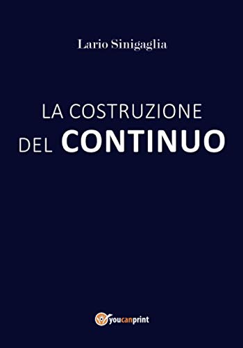 Beispielbild fr La costruzione del continuo. (Italian Edition) zum Verkauf von Book Deals