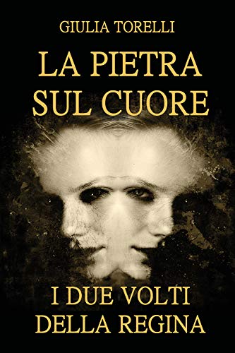 Beispielbild fr La pietra sul cuore: I due volti della regina zum Verkauf von Revaluation Books