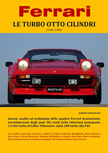 Stock image for Ferrari LE TURBO OTTO CILINDRI 19821989 for sale by PBShop.store US