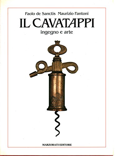 Stock image for Il cavatappi =: The corkscrew for sale by BooksRUS