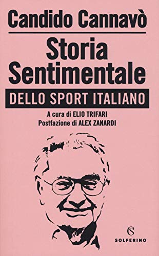 Beispielbild fr Storia sentimentale dello sport italiano zum Verkauf von MusicMagpie