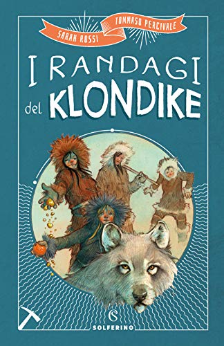 Stock image for I randagi del Klondike for sale by Brook Bookstore