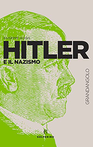 Stock image for Hitler e il nazismo (Grandangolo storia) for sale by libreriauniversitaria.it