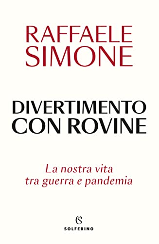 Imagen de archivo de Divertimento con rovine. La nostra vita tra guerra e pandemia a la venta por medimops