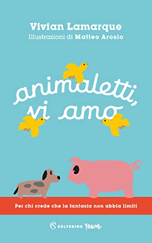 Imagen de archivo de Animaletti, vi amo a la venta por medimops