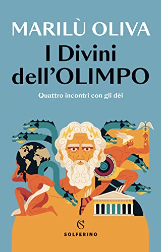 Beispielbild fr I divini dell'Olimpo. Quattro incontri con gli di zum Verkauf von Ammareal