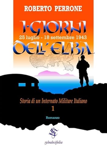 9788828336488: I giorni dell'Elba: 25 luglio - 18 settembre 1943