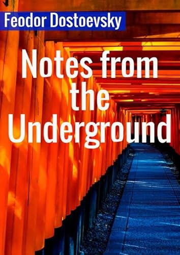 Stock image for Notes from the Underground for sale by Revaluation Books