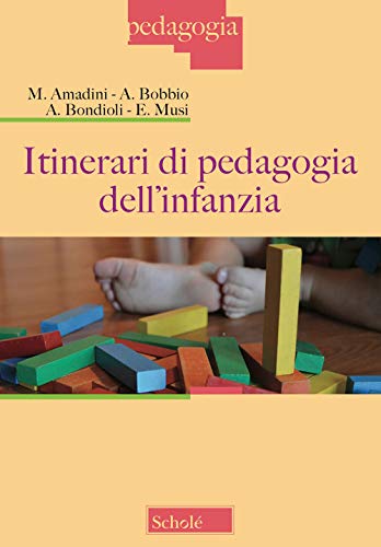 9788828400134: Itinerari di pedagogia dell'infanzia