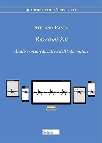 Imagen de archivo de Razzismi 2.0. Analisi socio-educativa dell'odio online a la venta por Brook Bookstore