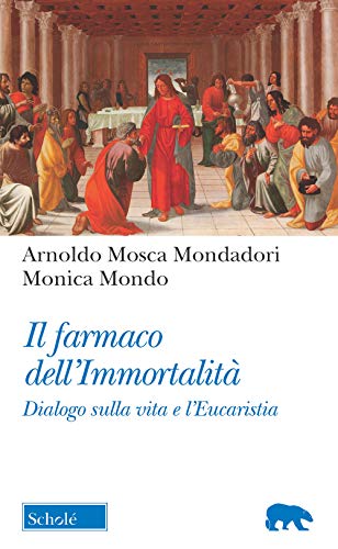 Beispielbild fr Il farmaco dell'immortalit. Dialogo sulla vita e l'Eucaristia zum Verkauf von libreriauniversitaria.it
