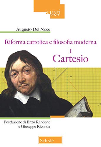 Stock image for Riforma cattolica e filosofia moderna. Cartesio (Vol. 1) for sale by Brook Bookstore
