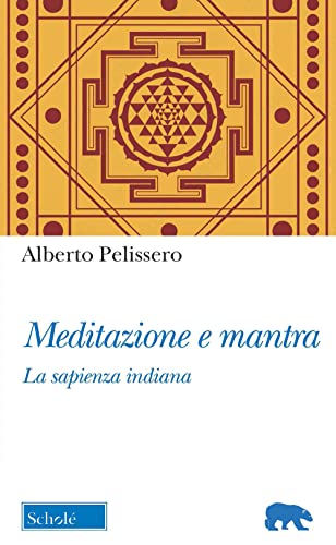 Imagen de archivo de MEDITAZIONE E MANTRA a la venta por Brook Bookstore