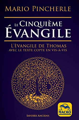 Stock image for Le cinquime Evangile : L'Evangile de Thomas avec le texte copte en vis--vis. Edition bilingue franais-copte for sale by Revaluation Books