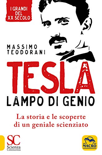 Imagen de archivo de Tesla, lampo di genio. La storia e le scoperte di un geniale scienziato a la venta por Brook Bookstore