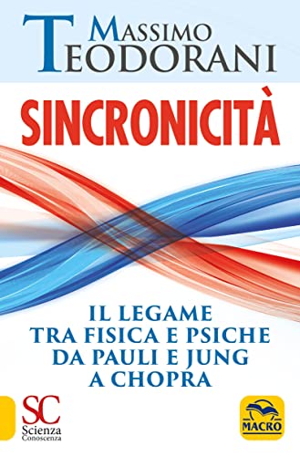 Imagen de archivo de Sincronicit. Il legame tra fisica e psiche. Da Pauli e Jung a Chopra (Scienza e conoscenza) a la venta por libreriauniversitaria.it