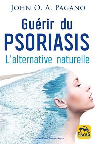 Imagen de archivo de Gurir du psoriasis: L'alternative naturelle a la venta por Gallix