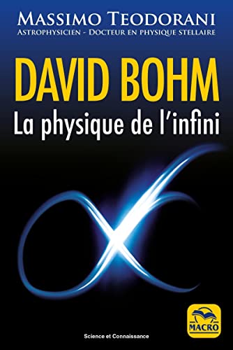 Imagen de archivo de David Bohm: La physique de l'infini a la venta por Gallix