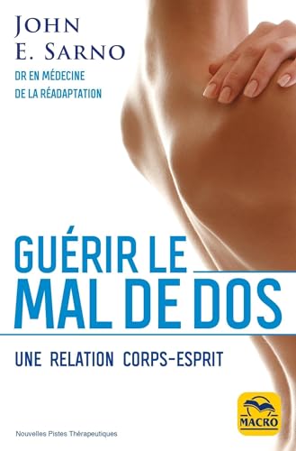 Beispielbild fr Gurir le mal de dos: Une relation corps-esprit zum Verkauf von Gallix