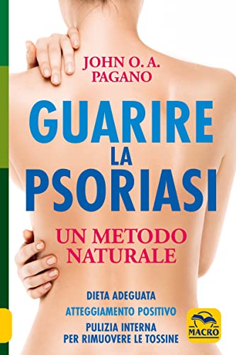 Stock image for Guarire la psoriasi. Un metodo naturale (La biblioteca del benessere) for sale by libreriauniversitaria.it