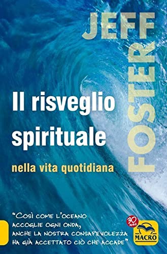Stock image for Il Risveglio Spirituale Nella Vita Quotidiana for sale by libreriauniversitaria.it