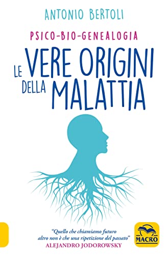 Beispielbild fr Le vere origini della malattia. Psico-bio-genealogia (Nuova saggezza) zum Verkauf von libreriauniversitaria.it