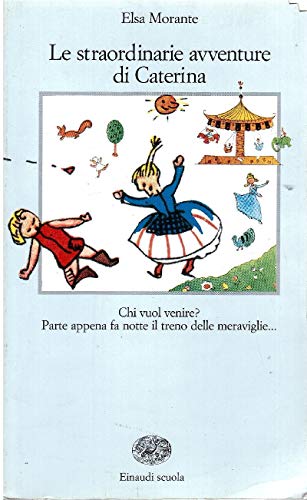 Imagen de archivo de Le straordinarie avventure di Caterina (La Bibliotechina) a la venta por medimops