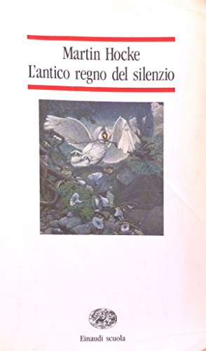 Beispielbild fr L'antico regno del silenzio zum Verkauf von medimops