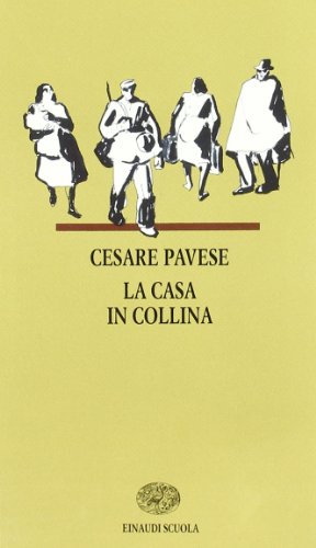 La Casa in Collina - Pavese, Cesare