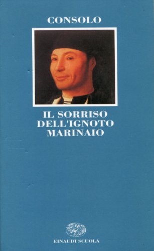 Beispielbild fr Il sorriso dell'ignoto marinaio (Letteratura del Novecento) zum Verkauf von medimops
