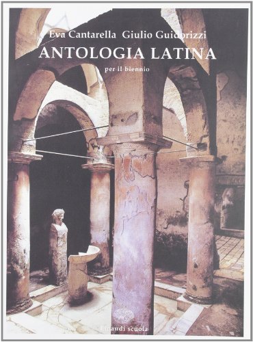 Beispielbild fr Antologia latina. Per le Scuole superiori zum Verkauf von medimops