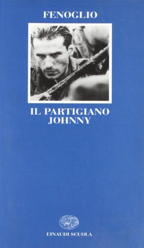 9788828604907: Il partigiano Johnny (Letteratura del Novecento)