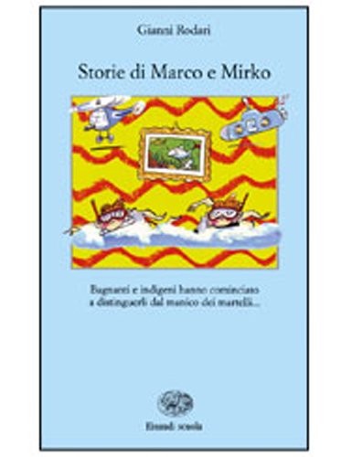 9788828605003: Storie di Marco e Mirko (La Bibliotechina)