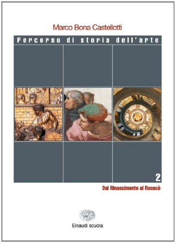 9788828606741: Percorso della storia dell'arte. Per le Scuole superiori: 2