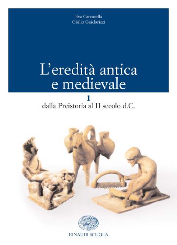 Stock image for L'eredit antica e medievale. Per il biennio. Con CD-ROM. Dalla preistoria al II secolo d.c. (Vol. 1) for sale by medimops