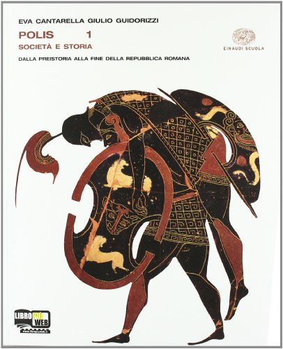 Beispielbild fr Polis. Con fascicolo Cittadini si diventa. Per le Scuole superiori. Con espansione online. Dalla preistoria alla fine dell'et romana (Vol. 1) zum Verkauf von medimops