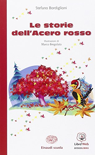 Beispielbild fr Le storie dell'acero rosso. Con espansione online zum Verkauf von medimops