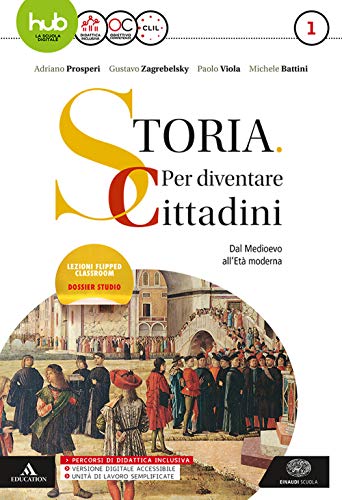 Imagen de archivo de Storia: per diventare cittadini. Per i Licei e gli Ist. magistrali. Con e-book. Con espansione online. Con 2 libri: Atlante geopolitico-History in. Dal Medioevo all'et moderna (Vol. 1) a la venta por medimops