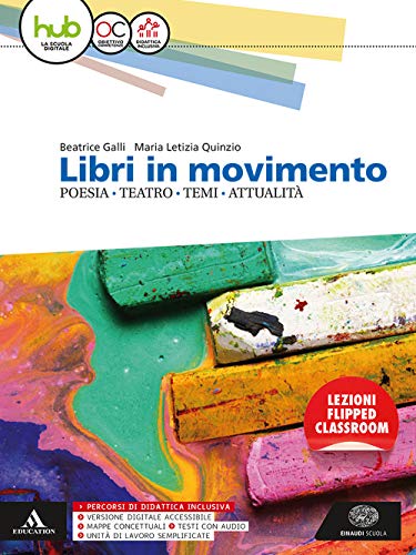 Beispielbild fr Libri in movimento. Poesia, teatro, temi, attualit. Per le Scuole superiori. Con e-book. Con espansione online zum Verkauf von medimops