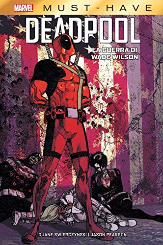 Beispielbild fr Deadpool: La Guerra di Wade Wilson zum Verkauf von libreriauniversitaria.it