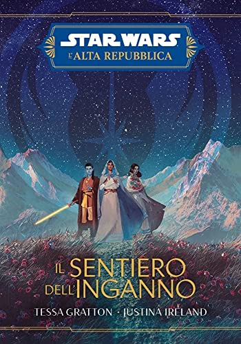 Stock image for Il sentiero dell'inganno. L'Alta Repubblica. Star Wars for sale by libreriauniversitaria.it