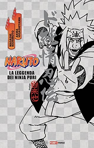 Stock image for Naruto. La leggenda dei ninja puri for sale by Brook Bookstore