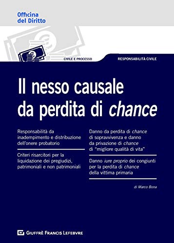 Stock image for Il Nesso Causale Da Perdita Di Chance for sale by libreriauniversitaria.it