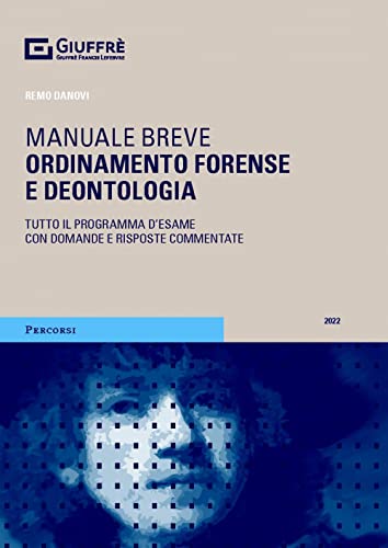 9788828839361: Manuale Breve Ordinamento Forense E Deontologia
