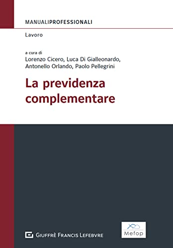 Imagen de archivo de La previdenza complementare (Manuali professionali. Lavoro) a la venta por libreriauniversitaria.it