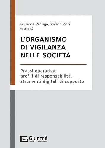 Beispielbild fr L'organismo di vigilanza nelle societ zum Verkauf von libreriauniversitaria.it