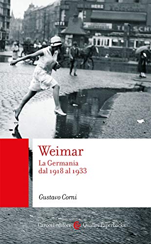 9788829000715: Weimar. La Germania dal 1918 al 1933
