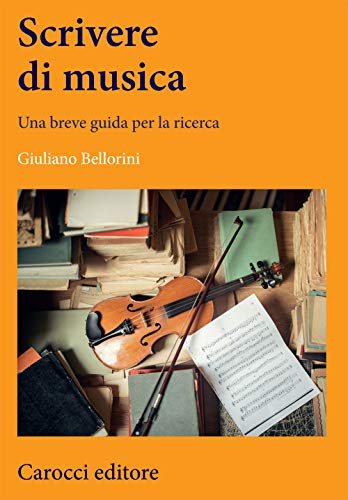 Stock image for Scrivere di musica. Una breve guida per la ricerca for sale by Brook Bookstore